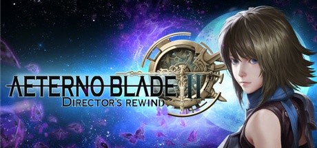 阿泰诺之刃2:导演回放/AeternoBlade II: Directors Rewind(v16492) 27 header